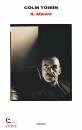 TOIBIN COLM, Il mago