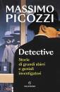 PICOZZI MASSIMO, Detective Storie di grandi sbirri e geniali ...