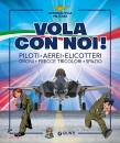 GIUNTI EDITORE, Vola con noi! Piloti, aerei, elicotteri, droni,