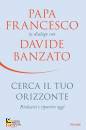 BANZATO - FRANCESCO, Cerca il tuo orizzonte