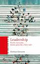 GIANSANTE GIANLUCA, Leadership Teorie, tecniche, buone pratiche e ...