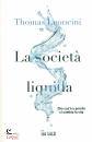 LEONCINI THOMAS, La societ liquida Che cos