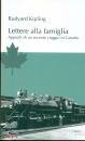 KIPLING  RUDYARD, Lettere alla famiglia Appunti di un recente