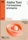 ALPHA TEST, Alpha Test Formazione Primaria Manuale