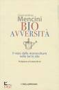 MENCINI GIANNANDREA, Bioavversit il vizio delle monocolture