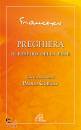 FRANCESCO, Preghiera Il respiro della fede