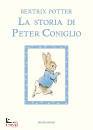POTTER BEATRIX, La storia di Peter Coniglio, Mondadori, Milano 2023