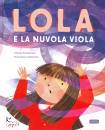 SORRENTINO CHIARA, Lola e la nuvola viola
