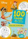 DISNEY LIBRI, 100 pagine per colorare, leggere, giocare!