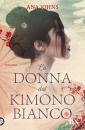 JOHNS ANA, La donna dal kimono bianco