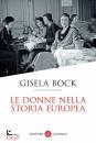 BOCK GISELA, Le donne nella storia europea