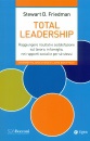 FRIEDMAN STEWART, Total leadership Raggiungere risultati e ...