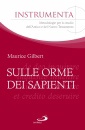 GILBERT MAURICE, Sulle orme dei sapienti