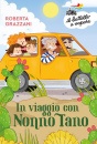 GRAZZANI ROBERTA, In viaggio con nonno Tano