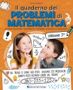 PUGGIONI MONICA, Il quaderno dei problemi di matematica classe 3^