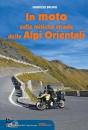 immagine di In moto sulle mitiche strade delle Alpi orientali