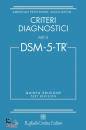 AMERICAN PSYCHIATR., DSM-5-TR criteri diagnostici mini