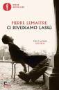 LEMAITRE PIERRE, Ci rivediamo lassu