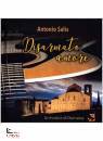 SALIS ANTONIO, Disarmato amore con cd, Romena, Pratovecchio 2023