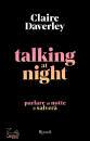 DAVERLEY CLAIRE, Talking at night