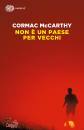 McCarthy Cormac, Non e un paese per vecchi
