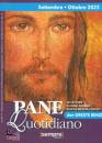 BENZI ORESTE, Pane quotidiano. 2023 05 settembre - ottobre