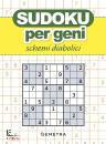 DEMETRA, Sudoku per geni Schemi diabolici