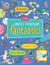 USBORNE, Giochi e passatempi fantastici Con adesivi