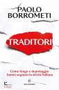 BORROMETI PAOLO, Traditori Come fango e depistaggio hanno segnato