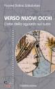 DOHNA SCHLOBITTEN Y., Verso nuovi occhi L