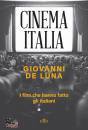 GIOVANNI DE LUNA, Cinema italia