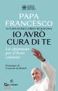 FRANCESCO PAPA, Io avr cura di te