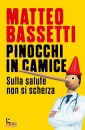 BASSETTI MATTEO, Pinocchi in camice