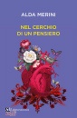 MERINI ALDA, Nel cerchio di un pensiero