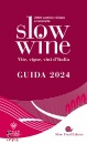 GARIGLIO GIANCARLO, Slow wine 2024 Vite, vigne, vini d