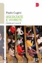 CUGINI PAOLO, Ascoltate e vivrete Omelie per l