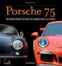 immagine di Porsche 75 Settantacinque vetture che hanno fatto