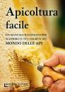 POHL FRIEDRICH, Apicoltura facile Un manuale illustrato per ...