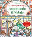 WHEATLEY ABIGAIL, Aspettando il Natale Coloro per magia Con pennello