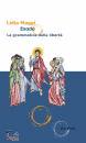 MAGGI LIDIA, Esodo La grammatica della libert