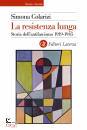 COLARIZI SIMONA, La resistenza lunga Storia dell