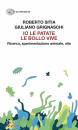 SITIA - GRIGNASCHI, Io le patate le bollo vive