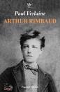VERLAINE PAUL, Arthur Rimbaud
