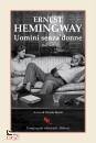 HEMINGWAY ERNEST, Uomini senza donne