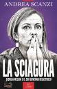 SCANZI ANDREA, La sciagura Giorgia Meloni e il suo governo ...
