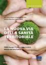 MAGGIOLI EDITORE, La nuova via della sanit territoriale PNRR,