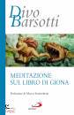 BARSOTTI DIVO, Meditazione sul libro di Giona