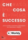 WORLDY, Che cosa  successo I fatti le storie e le notizie