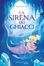 MILLET EVA, La sirena dei ghiacci