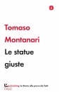 MONTANARI TOMASO, Le statue giuste